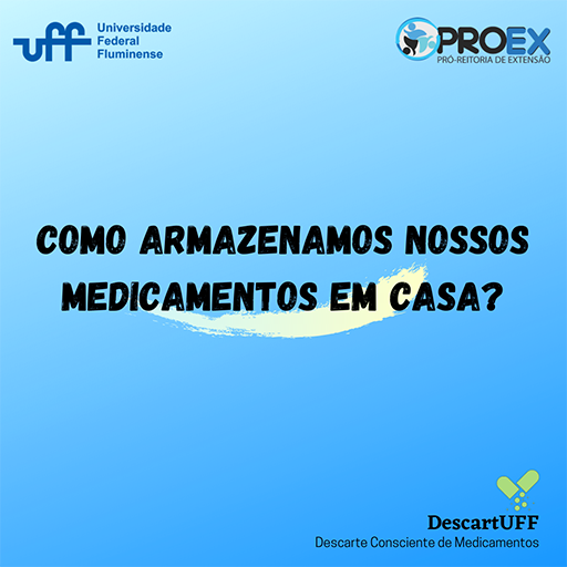 Como armazenamos nossos medicamentos em casa?