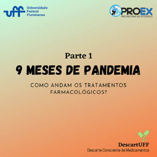 Parte 1 – 9 meses de pandemia: como andam os tratamentos farmacológicos?