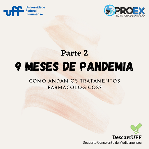 Parte 2 – 9 meses de pandemia: como andam os tratamentos farmacológicos?